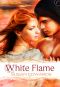 [White 07] • White Flame